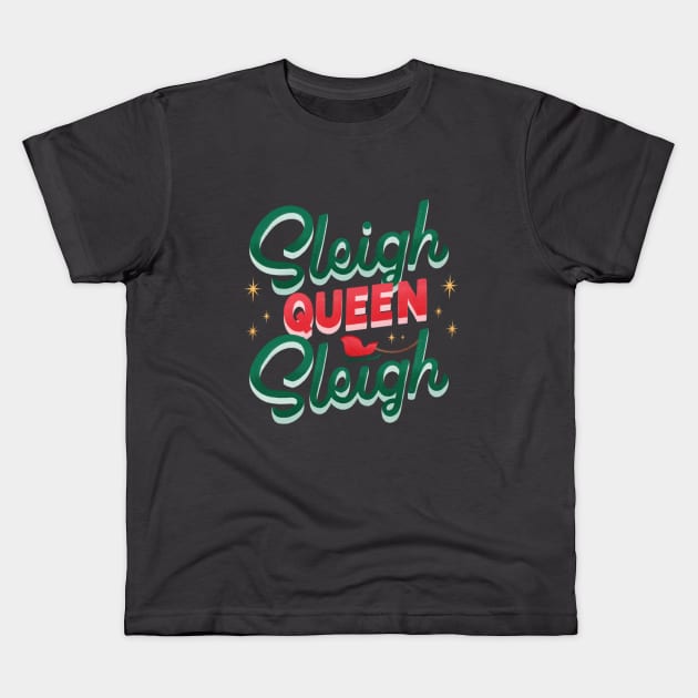 Sleigh Queen Sleigh Kids T-Shirt by Lunarix Designs